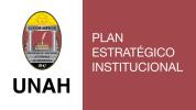 Plan Estrátegico Institucional - UNAH